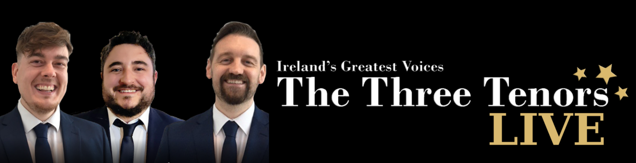 The Three Tenors Ireland